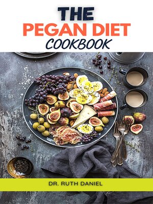 cover image of The Pegan Diet Cookbook